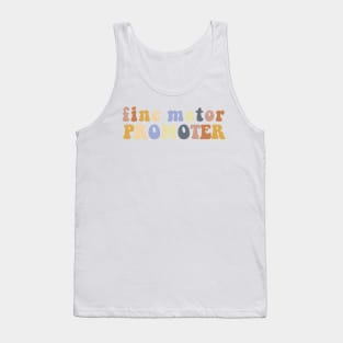 Funny Fine Motor Promoter Occupational Therapy OT OTA Tank Top